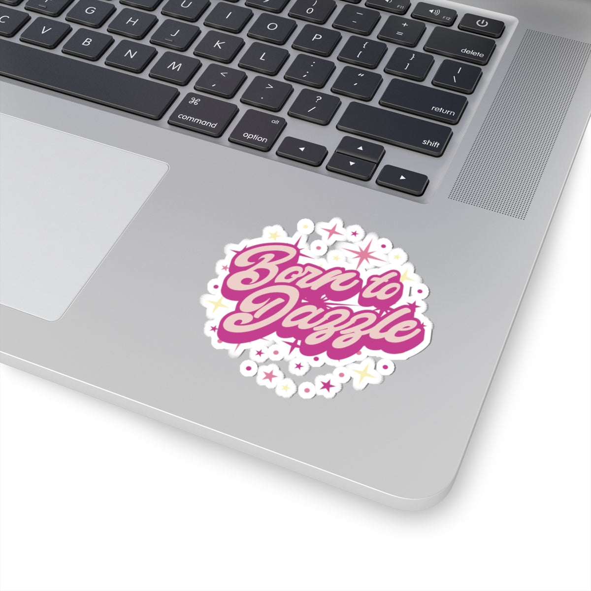 Born to Dazzle Kiss-Cut Stickers - Fun, Colorful Decals for Laptops, Water Bottles, and Journals - Perfect for Gifts and Celebrations
